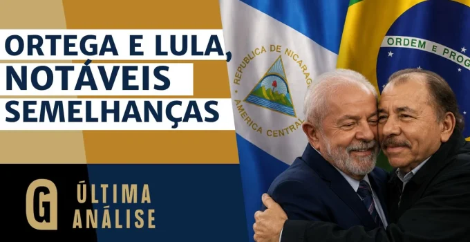 Ortega e Lula: as alarmantes semelhanças no eixo da esquerda